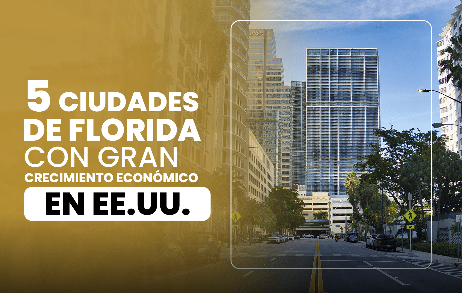 5 ciudades de Florida con gran crecimiento en EE. UU.