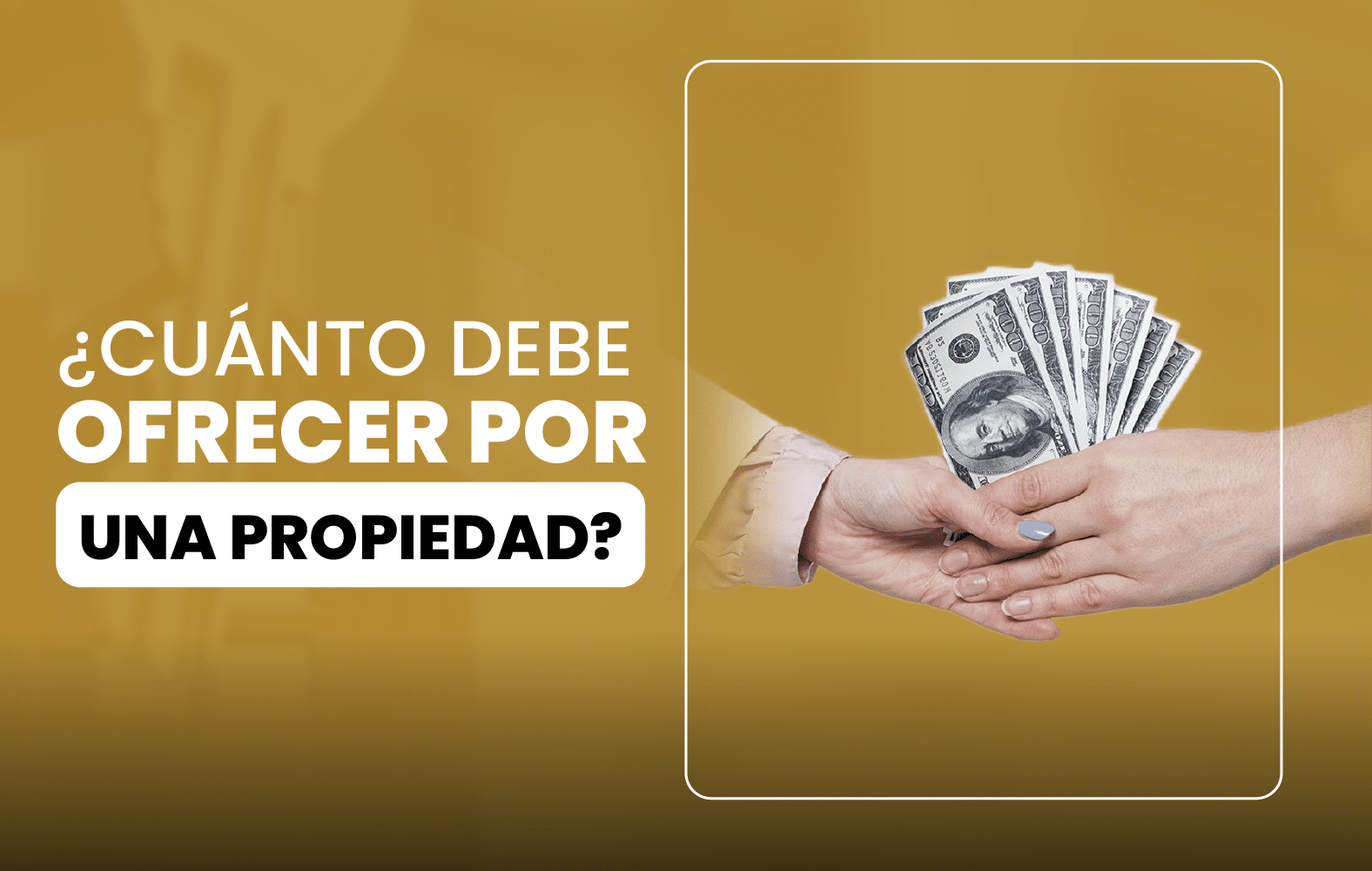 ¿Cuánto debe ofrecer por una propiedad?