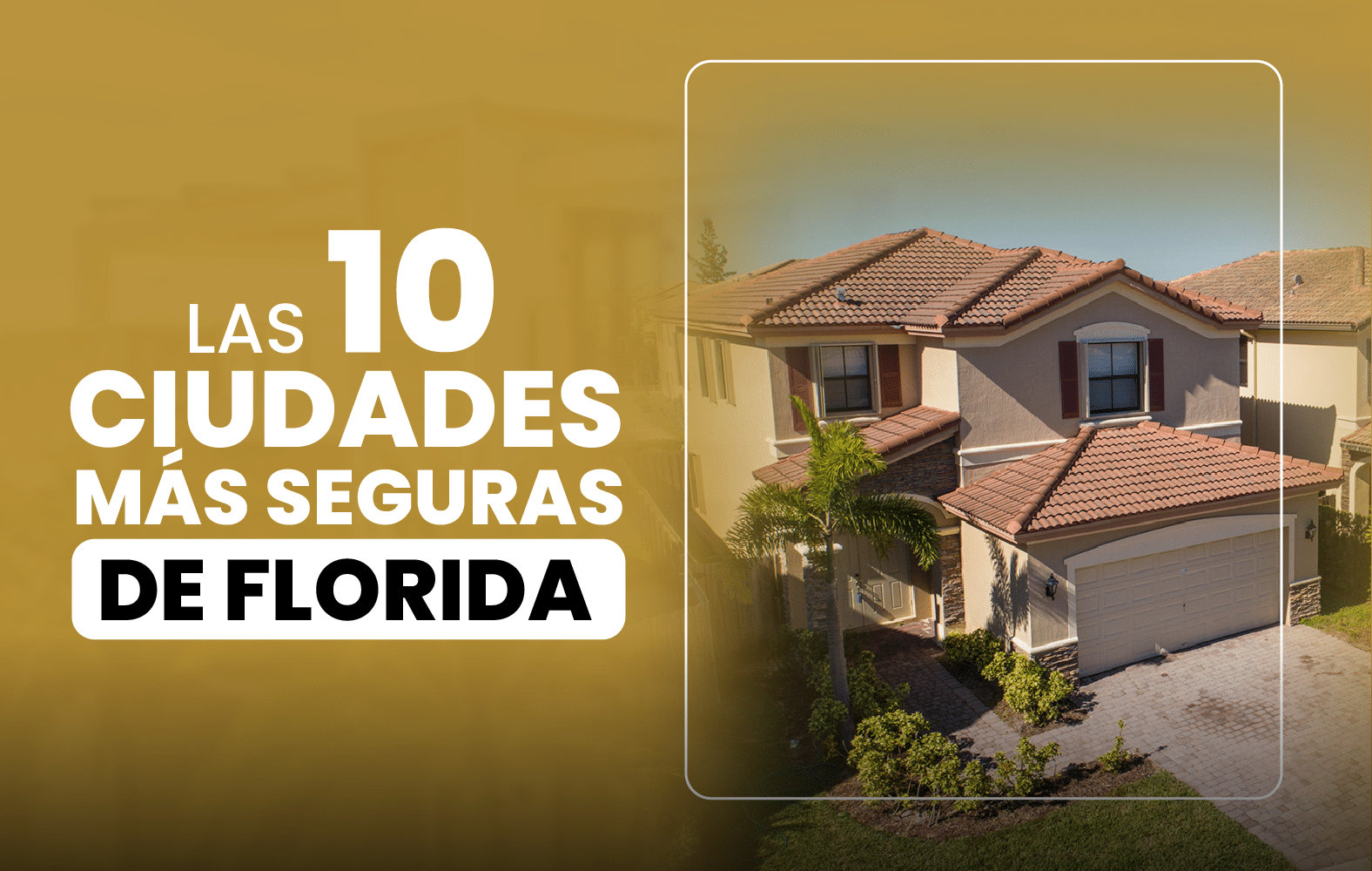 Las 10 ciudades más seguras de Florida