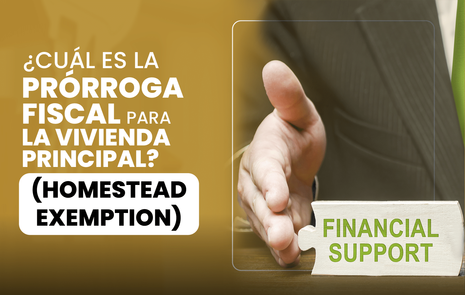 ¿Cuál es la prórroga fiscal para la vivienda principal? (Homestead Exemption)?