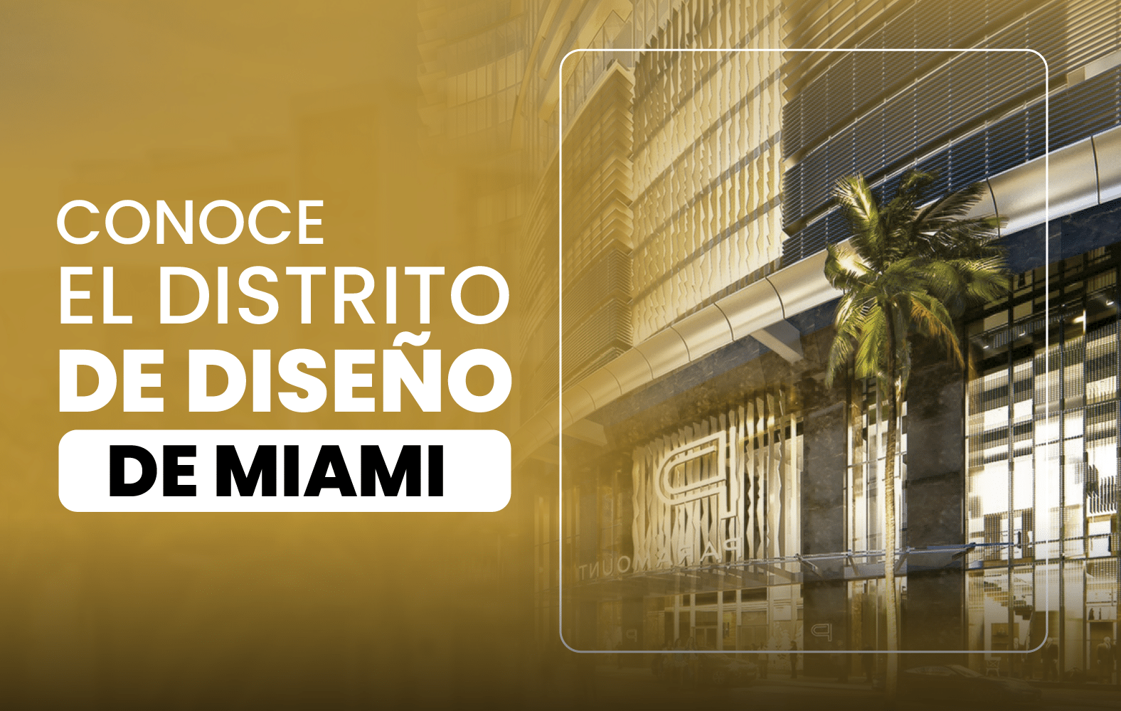 Conoce el Distrito de Diseño de Miami